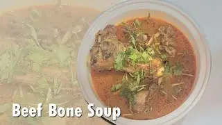 🥘Beef Bone Soup Recipe Tamil | மாட்டெலும்பு சூப் செய்வது எப்படி | Homemade Soup | பீப் எலும்பு சூப்!