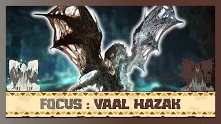 VAAL HAZAK, le Manteau de Cadavres | Monster Hunter Focus