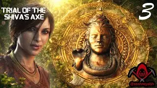 UNCHARTED LOST LEGACY Part 3(Trial of the SHIVA'S AXE)with Commentary