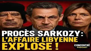 Sarkozy en prison : Kadhafi, C&eacute;cilia et la France-Afrique R&eacute;v&eacute;lations & d&eacute;cryptage Concentr&eacute; Podcast
