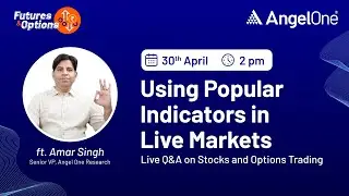 🔴 [Live Q&A] - Stock and Option Trading | Futures & Options | 30th April | Angel One