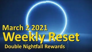Weekly Reset: Double Nightfall Loot (March 2 2021 - Destiny 2)