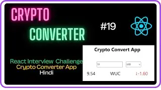 🚀Crypto Converter React App-React Interview Challenge #19 -Machine Coding Round #javascript #react
