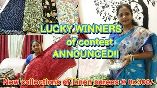 LUCKY WINNERS announced!! | New Linen Cotton sarees collection