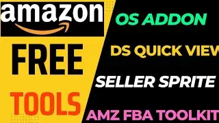 How to use Amazon free tools /seller sprite/DS quick view/Os addon/Amazon fba toolkit free Extension