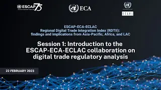 ESCAP-ECA-ECLAC workshop Regional Digital Trade Integration Index (RDTII): Session 1