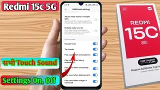 redmi 15c 5g sound setting, redmi 15c 5g touch sound setting, redmi 15c 5g touch sound off kare