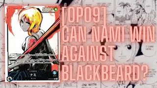[OP09] Is Nami VS Blackbeard Unwinnable? - OPTCGSim Gameplay