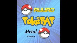Pok&eacute;RAP (Melodic Death/Power Metal Fan Cover Version)