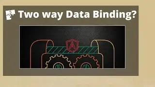 How two-way data binding works | AngularJS Session 2