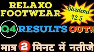 Relaxo Q4 Results 2023 Dividend ₹2.5 Relaxo Footwear share latest news