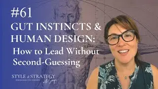 Gut Instincts & Human Design: The Hidden Power of Aligned Leadership Decisions