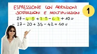 Espressione con addizioni sottrazioni moltiplicazioni || prima media