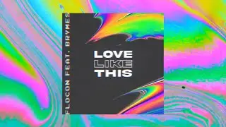 flocon - Love Like This (ft. Brymes)