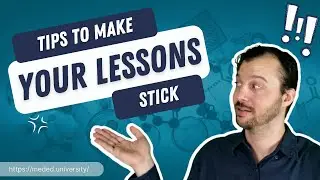 How to Make Your Course Material Memorable!