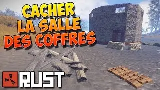 Rust Fr - Cacher la salle des coffres