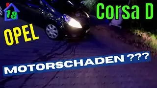 Opel Corsa  #2 Motorschaden  Fehlersuche  Die Hoffnung stirbt zuletzt !  Tutorial Autodoktor spiele