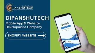 Best Shopify Website Developer | Top Shopify Development Services by DipanshuTech