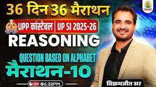 UP SI 2025 Reasoning | Alphabet Series Complete | 36 Din 36 Marathon | Marathon -10 | Vikramjeet Sir