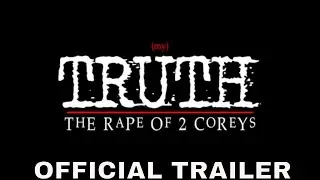 (my) TRUTH: The Rape Of 2 Corey's (2020) Official Trailer | Corey Feldman | Documentary