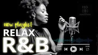 3 Hours R&B Chill Playlist for Late Night Vibes, Smooth Soul, and Relaxing Mood