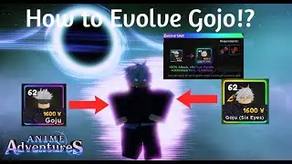 How to evolve Gojo Satoru in Anime adventures!