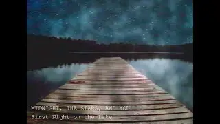 First Night on the Lake | Official Music Video