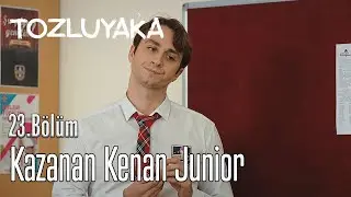 Kazanan Kenan Junior - Tozluyaka 23. Bölüm