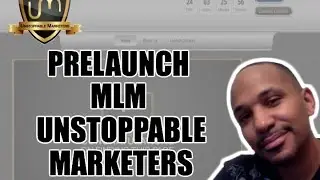Unstoppable Marketers|Unstoppable Marketers Prelaunch MLM