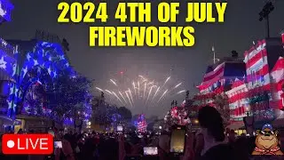 🔴 Live: 2024 4th of July Stream at Disneyland! - Celebrate America Fireworks and More! - 07/04/24