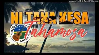 Tahamosa ( Official Audio) Ni Tana Kesa .....GUALE HITS .Solo local music update