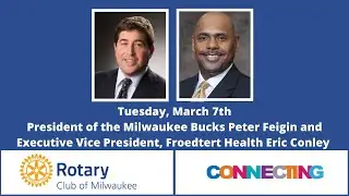 Tuesday Breakfast - Peter Feigin & Eric Conley on the Froedtert Health / Milwaukee Bucks Partnership