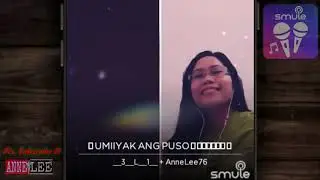 UMIIYAK ANG PUSO - By: April Boy Regino || Karaoke || cover Ofw Anne Lee