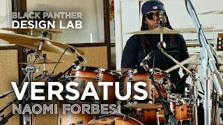 Discover the sound of Versatus | Black Panther Design Lab - Naomi Forbes