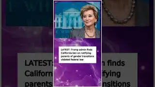 Trump admin finds California ban on notifying parents of gender transitio#News #BreakingNews #Shorts
