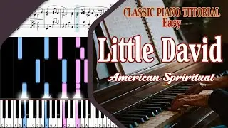 Little David [American Spiritual] | Classic Piano Tutorial (Easy)
