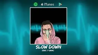 2. Crusif - (LIFELINE) Slow Down (feat. T-Zank)