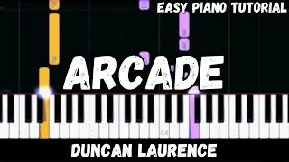 Duncan Laurence - Arcade (Easy Piano Tutorial)