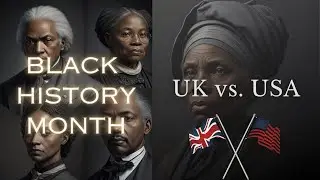 Why is Black History Month in February? UK vs. USA: A Tale of Two Nations