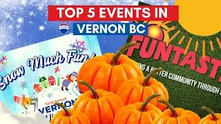 Top 5 Events in Vernon BC You NEED To Go To!