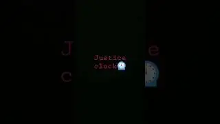 justice clock???