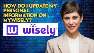 How do I update my personal information on mywisely?