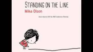 Mika Olson - Standing On The Line (Original Mix)