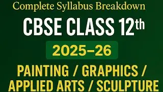 🎓 Master the Complete CBSE Class 12 Syllabus | Academic Year 2025&ndash;26 @ajayartstudioo 