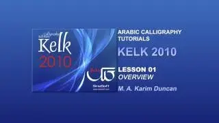 01 Overview - Kelk Video Tutorial (Arabic Calligraphy)