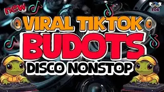 VIRAL TIKTOK BUDOTS DANCE MIX 2025 - 2026 | BEST BUDOTS DANCE REMIX NONSTOP
