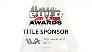 2025 Build San Diego Awards Title Sponsor - Western Alliance Bank