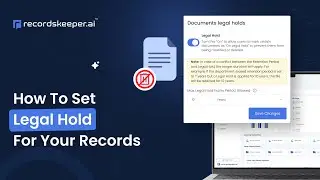 How to Set Legal Hold Periods in RecordsKeeper.AI