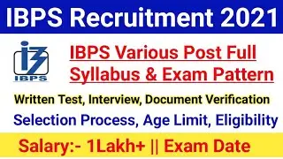 IBPS Recruitment 2021|IBPS Various Post Syllabus 2021|Selection Process,Age limit, Salary|#ibps2021