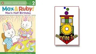 Max and Ruby Max's Half Birthday | Kids Books